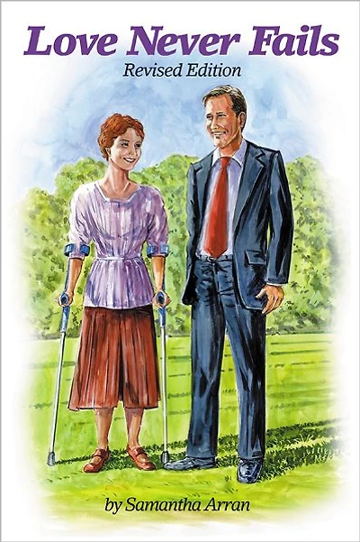 Love Never Fails: REVISED EDITION