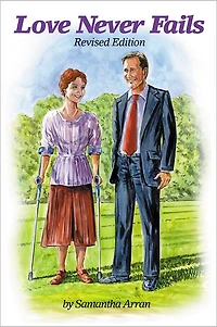 Love Never Fails: REVISED EDITION