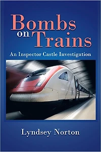 Bombs on Trains: An Inspector Castle Investigation