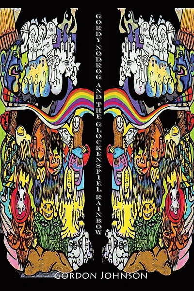 Gordy Nodrog & the Glockenspiel Rainbow