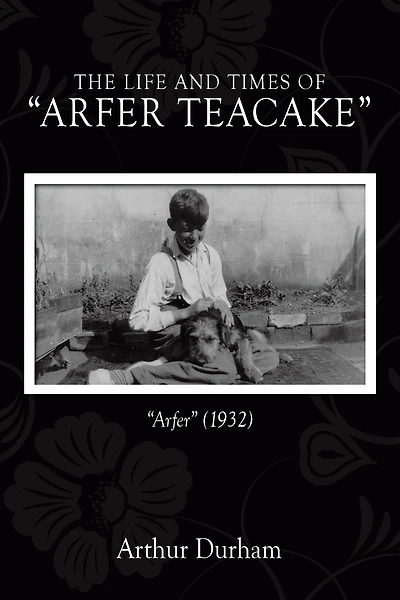 The Life and Times of "Arfer Teacake": "Arfer" (1932)