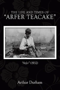 The Life and Times of "Arfer Teacake": "Arfer" (1932)
