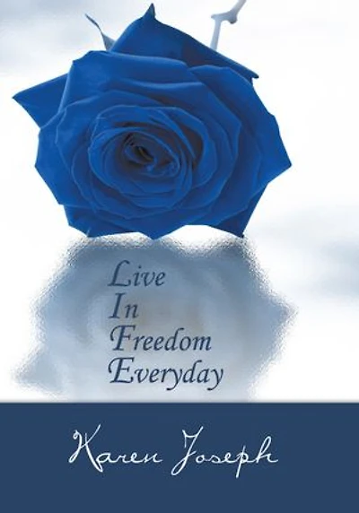 Life: Live In Freedom Everyday