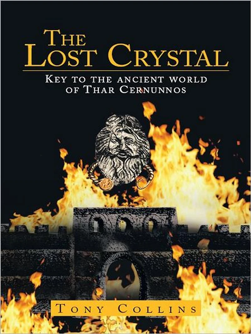 The Lost Crystal: Key to the ancient world of Thar Cernunnos