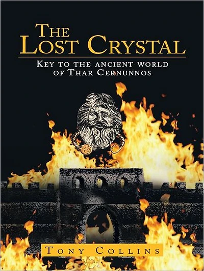 The Lost Crystal: Key to the ancient world of Thar Cernunnos