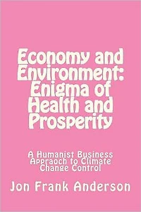 Economy and Environment: Enigma of Health and Prosperity
