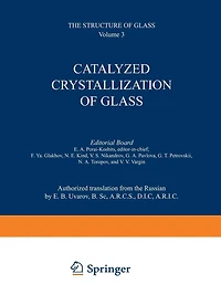 Catalyzed Crystallization of Glass / Katalizirovannaya Kristallizatsiya Stekla / ???????????????? ?????????????? ??????