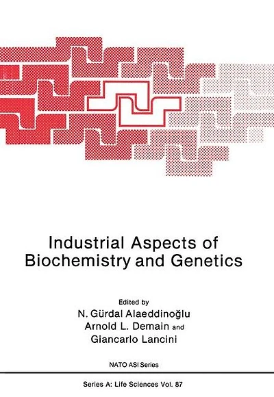 Industrial Aspects of Biochemistry and Genetics