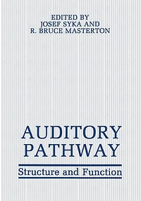 Auditory Pathway: Structure and Function