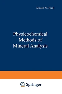 Physicochemical Methods of Mineral Analysis