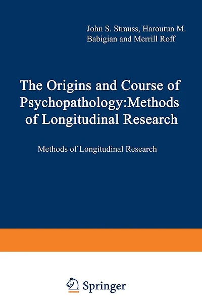 The Origins and Course of Psychopathology: Methods of Longitudinal Research