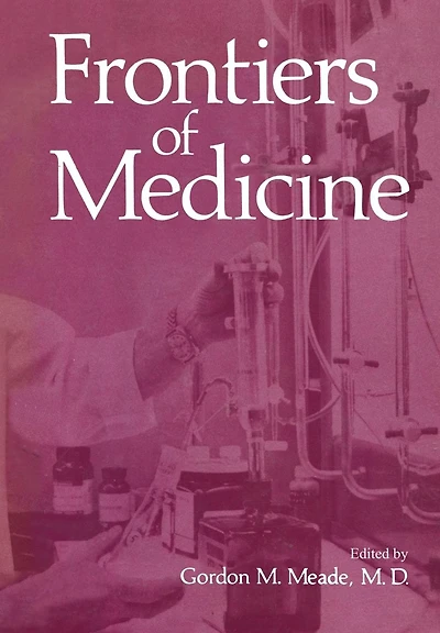 Frontiers of Medicine