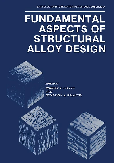 Fundamental Aspects of Structural Alloy Design