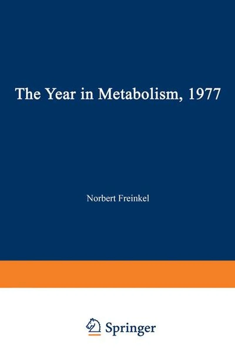 The Year in Metabolism 1977