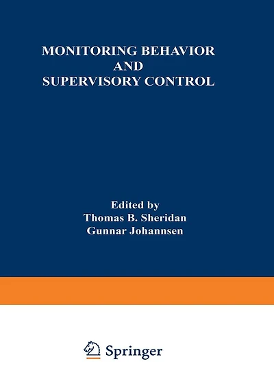 Monitoring Behavior and Supervisory Control