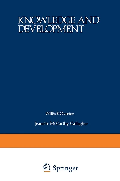 Knowledge and Development: Volume 1 Advances in Research and Theory