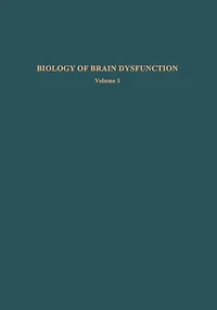 Biology of Brain Dysfunction: Volume