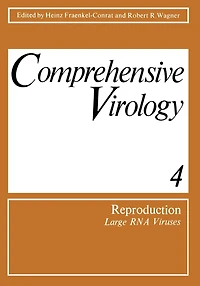 Comprehensive Virology: 4 Reproduction: Large RNA Viruses
