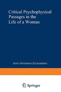 Critical Psychophysical Passages in the Life of a Woman: A Psychodynamic Perspective