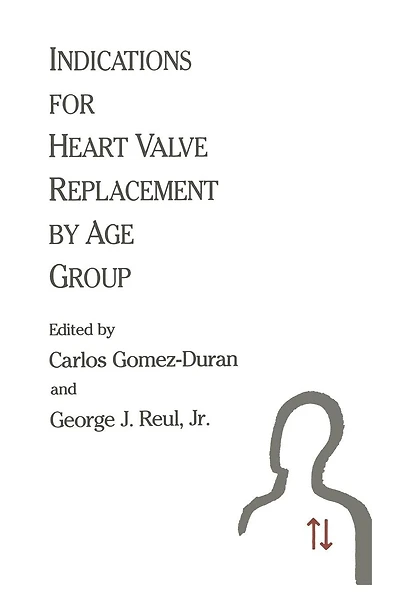 Indications for Heart Valve Replacement by Age Group