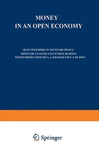 Money in an Open Economy: Selected Papers on Monetary Policy, Monetary Analysis and Central Banking