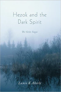 Hezok and the Dark Spirit: The Geite Sagas
