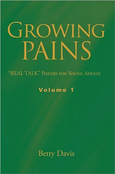 Growing Pains: "Real Talk" Poetry for Young Adults Volume 1