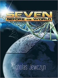 Seven Before The World