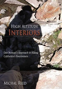 High Altitude Interiors: One Woman's Approach to Hiking California's Fourteeners