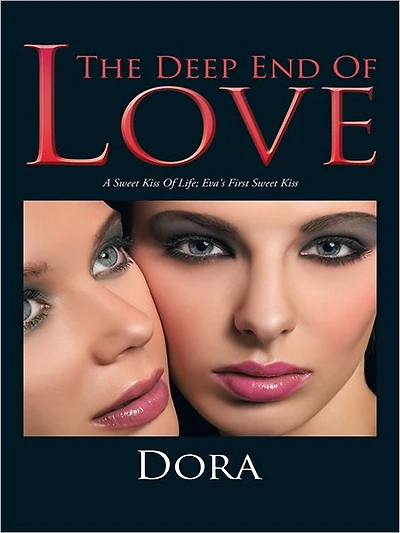 The Deep End Of Love: A Sweet Kiss Of Life ; Eva's First Sweet Kiss