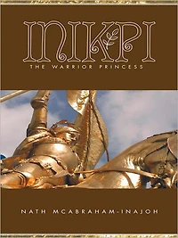 INIKPI: The Warrior Princess