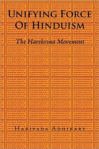 UNIFYING FORCE OF HINDUISM: THE HAREKRSNA MOVEMENT