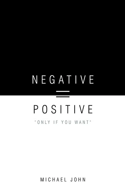 Negative = Positive: "Only If You Want"