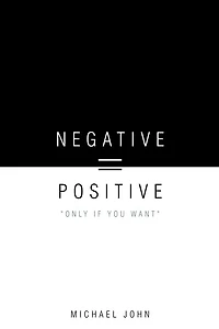 Negative = Positive: "Only If You Want"