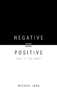 Negative = Positive: "Only If You Want"