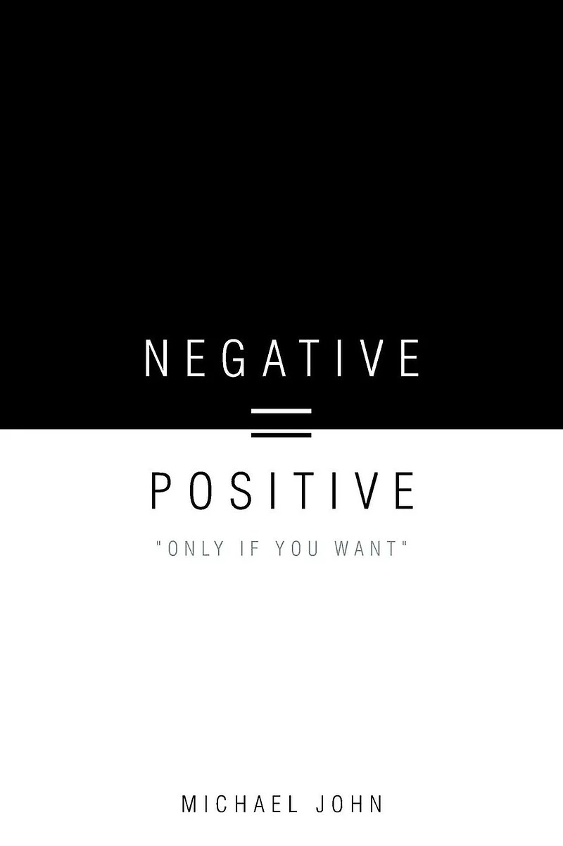 Negative = Positive: "Only If You Want"