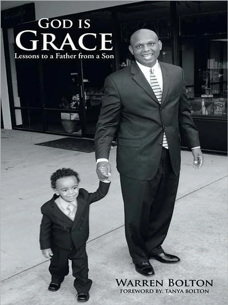 GOD IS GRACE: Lessons to a Father from a Son