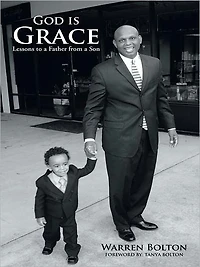 GOD IS GRACE: Lessons to a Father from a Son