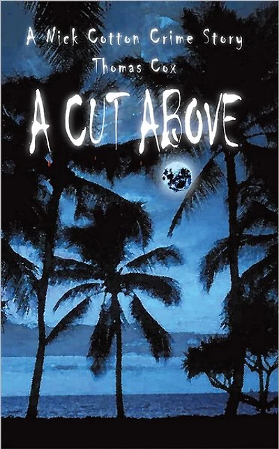 A CUT ABOVE