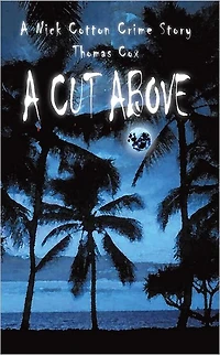 A CUT ABOVE