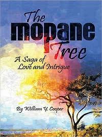 The Mopane Tree: A saga of Love and Intrigue