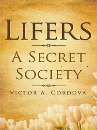 Lifers - A Secret Society