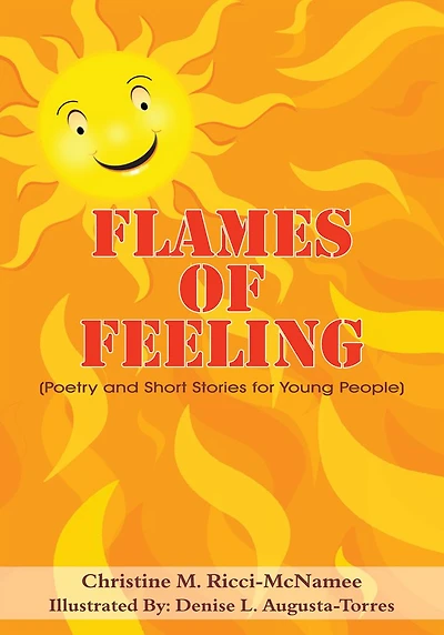 Flames of Feeling: (Poetry and Short Stories for Young People)