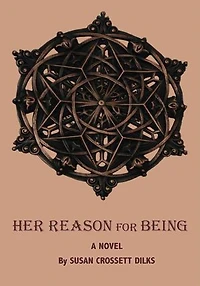Her Reason for Being: a novel