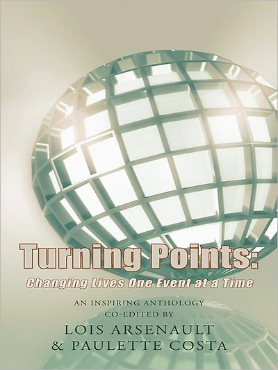 Turning Points:: Changing Lives One Event at a Time