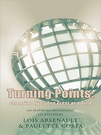 Turning Points:: Changing Lives One Event at a Time