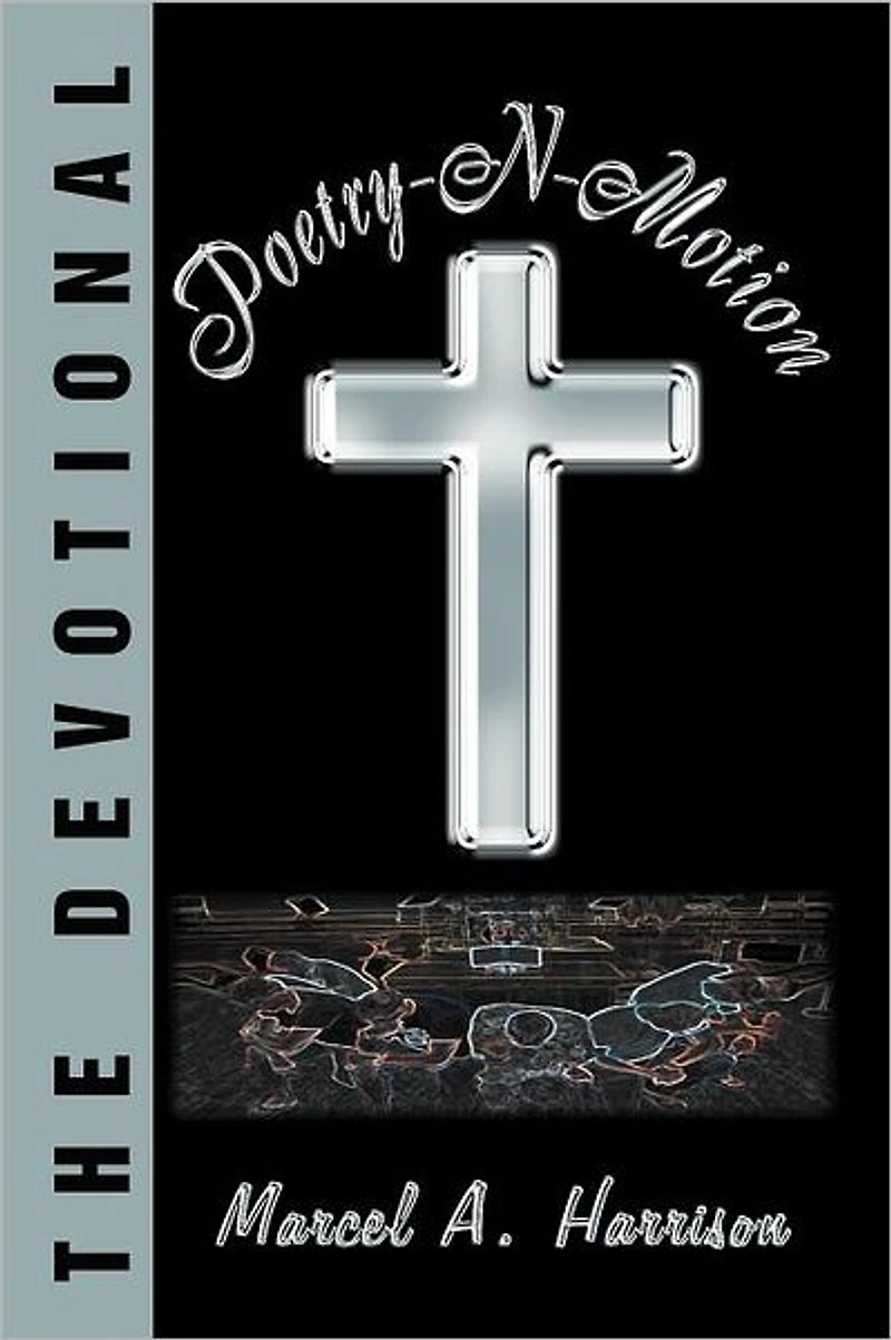 Poetry-N-Motion: The Devotional