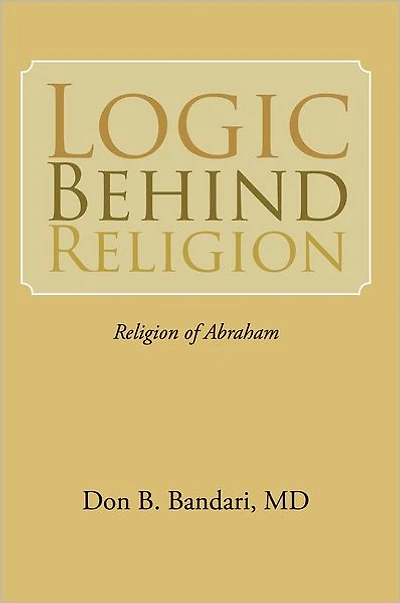 LOGIC BEHIND RELIGION: Religion of Abraham