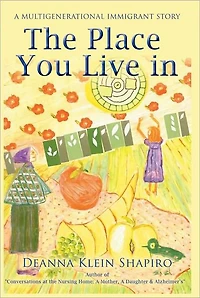 The Place You Live in: a multigenerational immigrant story