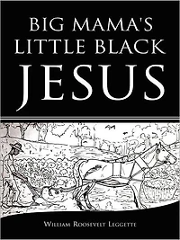 Big Mama's Little Black Jesus